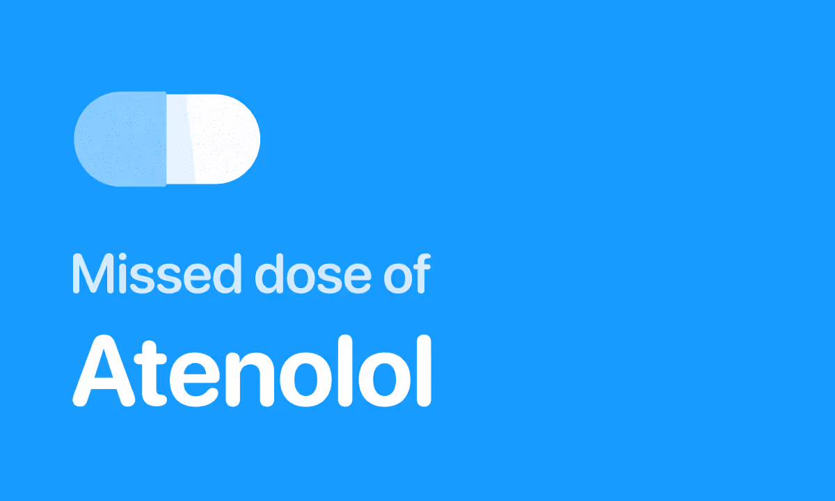 Missed Dose of Atenolol (and What Not to Do)