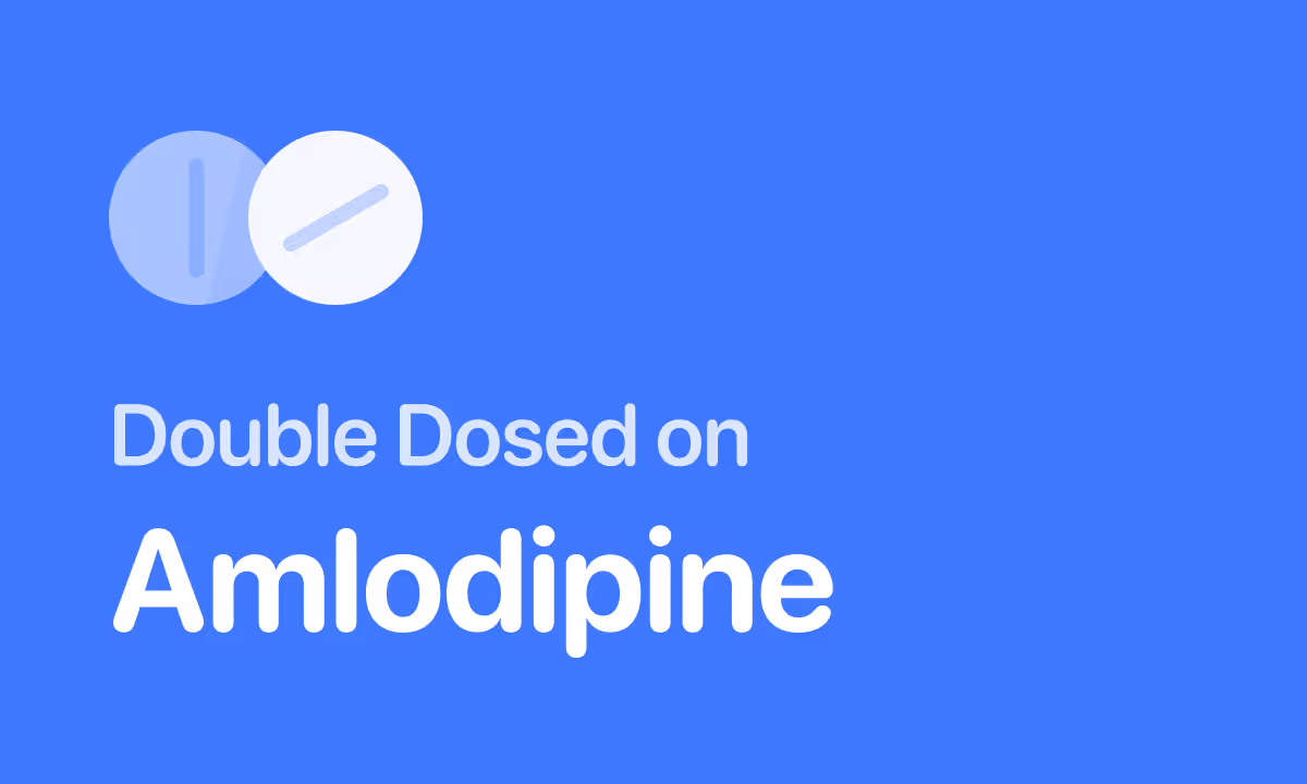 Accidentally Took Double Dose of Amlodipine (Norvasc)