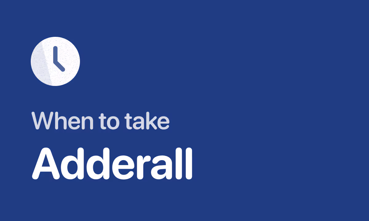 Best Time to Take Adderall: The IR vs XR Schedule That Protects Sleep