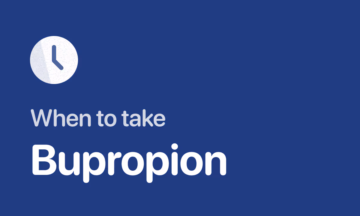 Best Time to Take Bupropion (Wellbutrin) by Formulation