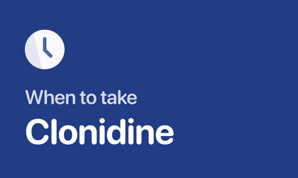 Best Time to Take Clonidine (Catapres): Bedtime Wins