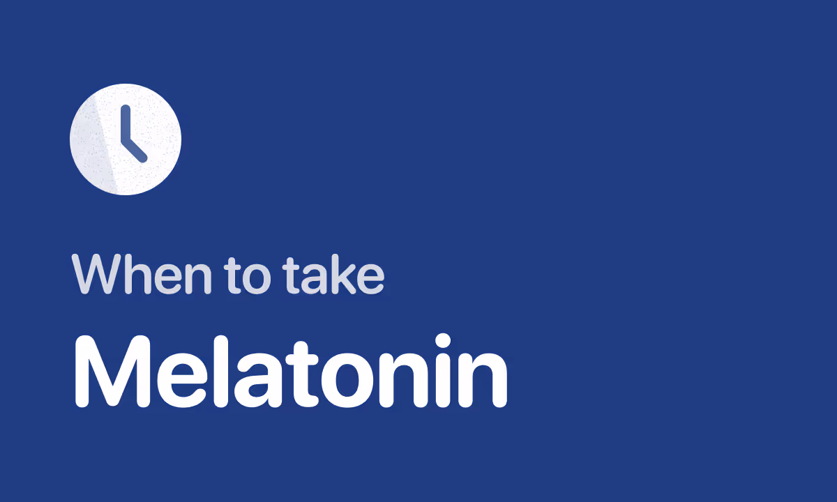 Best Time to Take Melatonin for Better Sleep
