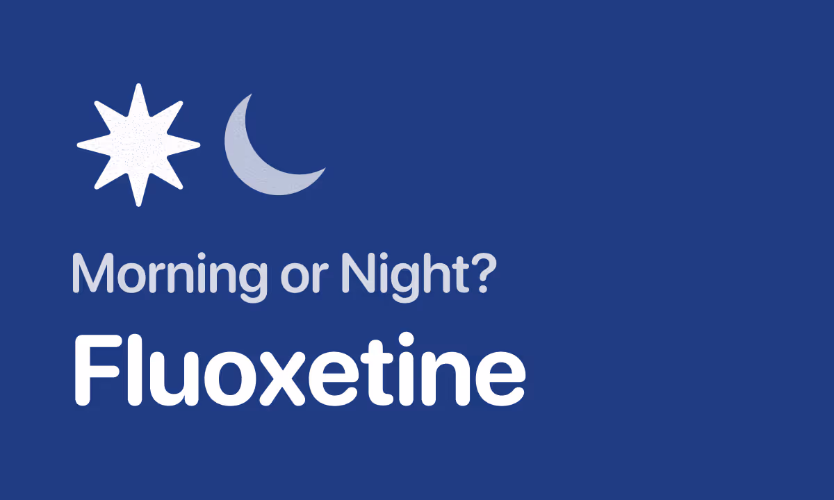 Prozac (Fluoxetine) Morning or Night? Why Night Wrecks Sleep for Most