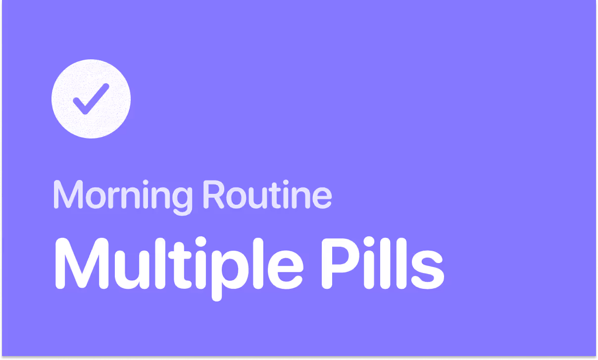 Morning medication routine with multiple pills