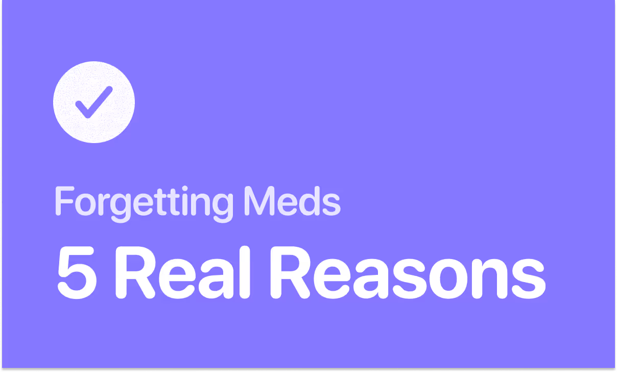 Reasons people keep forgetting their medication