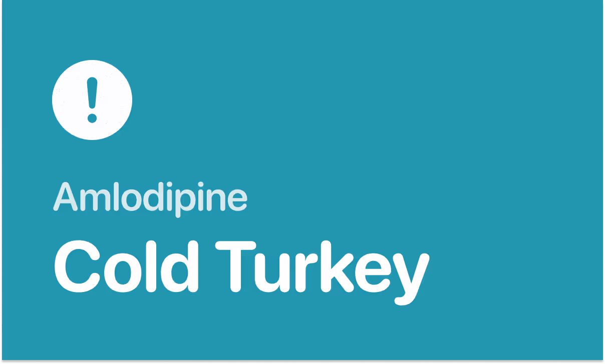 Stopping amlodipine cold turkey and blood pressure drift
