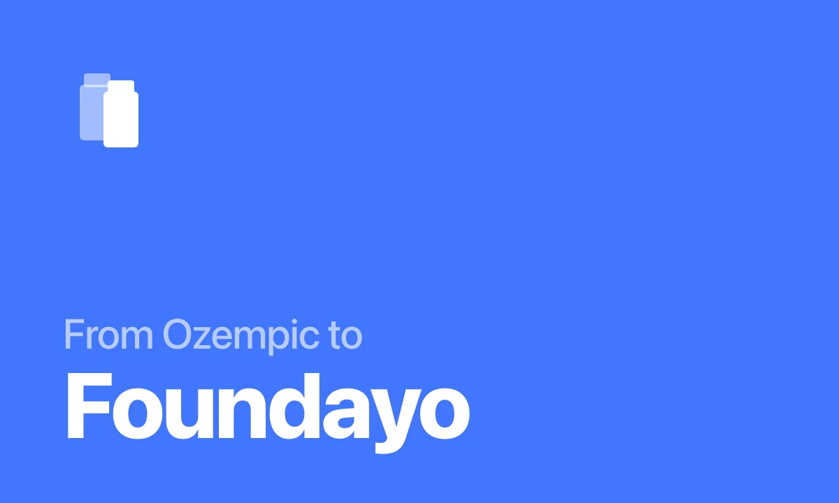 From Ozempic to Foundayo