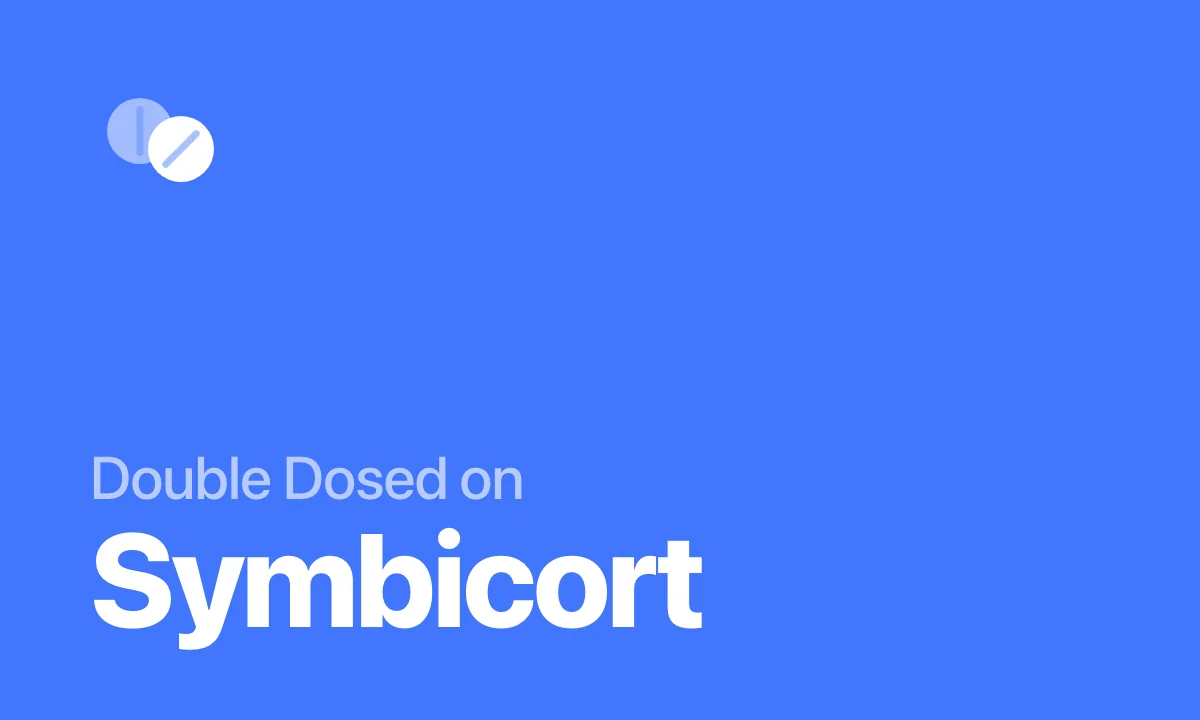 Double Dosed on Symbicort