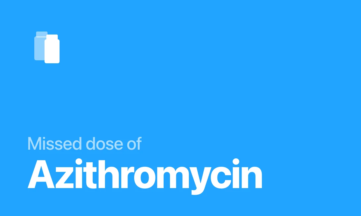 Missed dose of Azithromycin