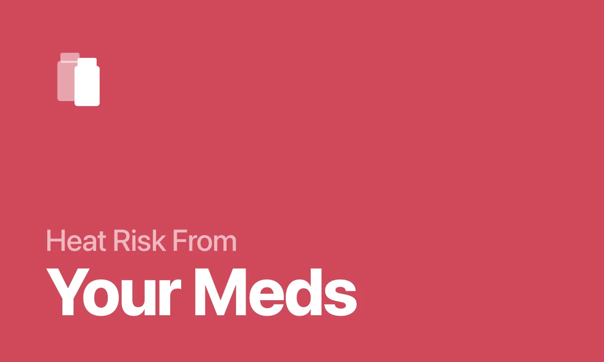 Heat Risk From Your Meds
