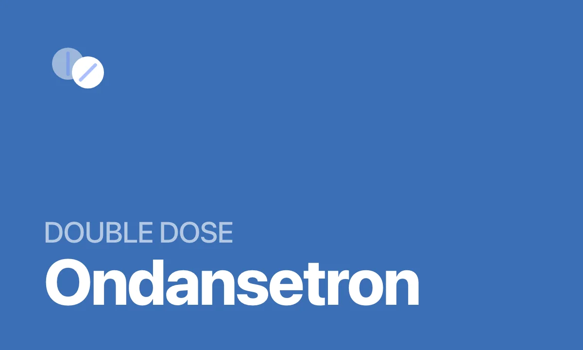 Accidental double dose of ondansetron