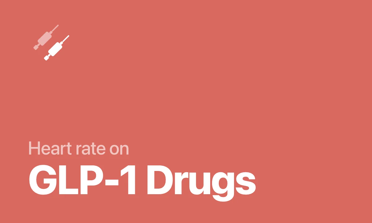 Heart rate on GLP-1 Drugs